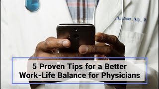 Streamline Your Documentation: 5 Tips for Physicians to Improve Efficiency and Work-Life Balance