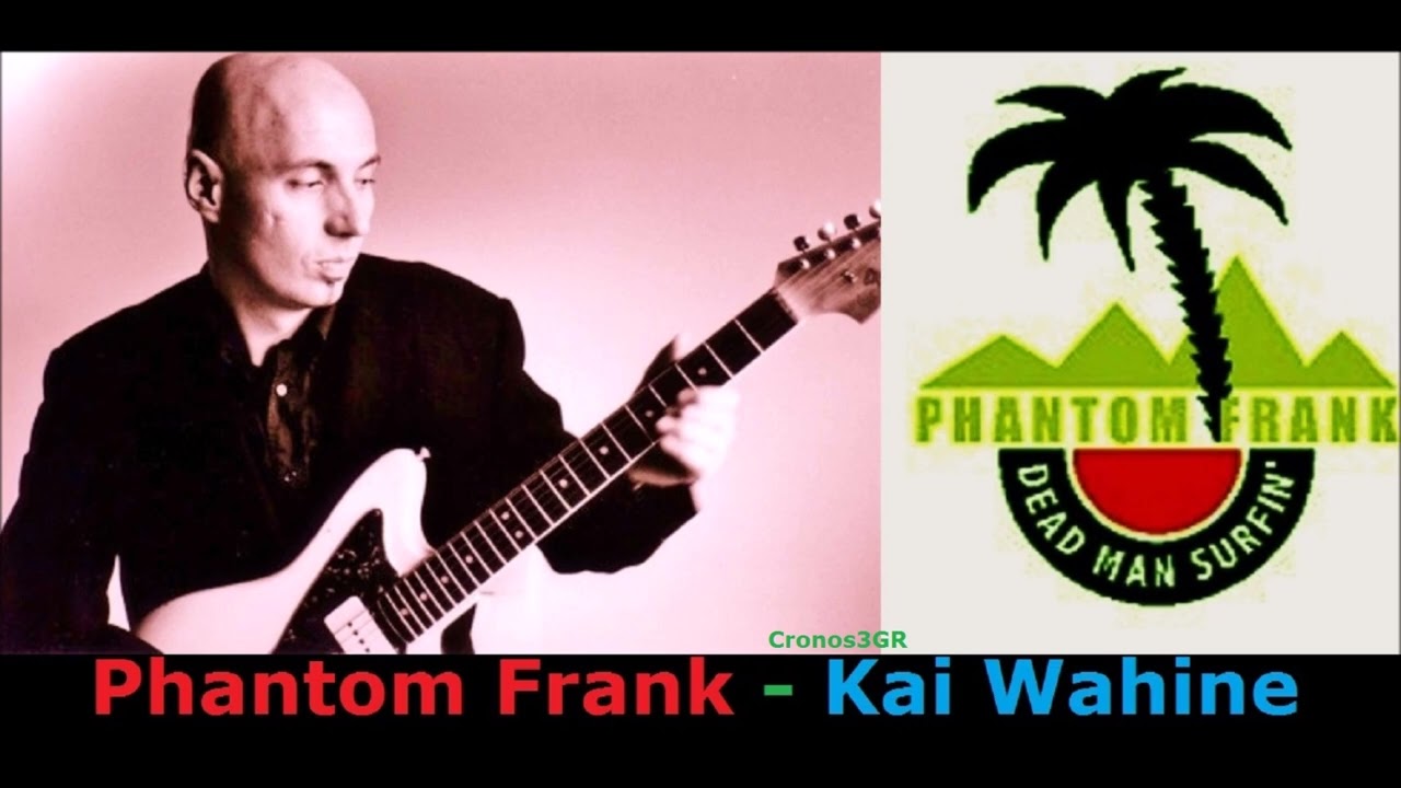 Phantom Frank - Kai Wahine