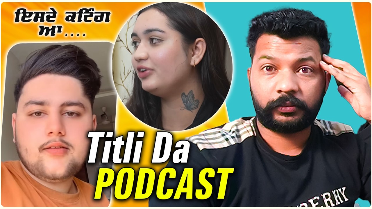 TITLI da PODCAST || ROAST PREET JATTI 🔥