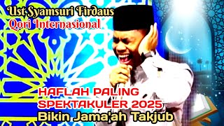 Latest 2025 International Recitation Recitation by Ustaz H Syamsuri Firdaus
