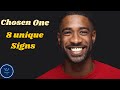 8 unique signs You are a chosen one