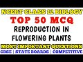 Best MCQ Class 12 Reproduction in Flowering Plants / Class 12 Biology MCQ