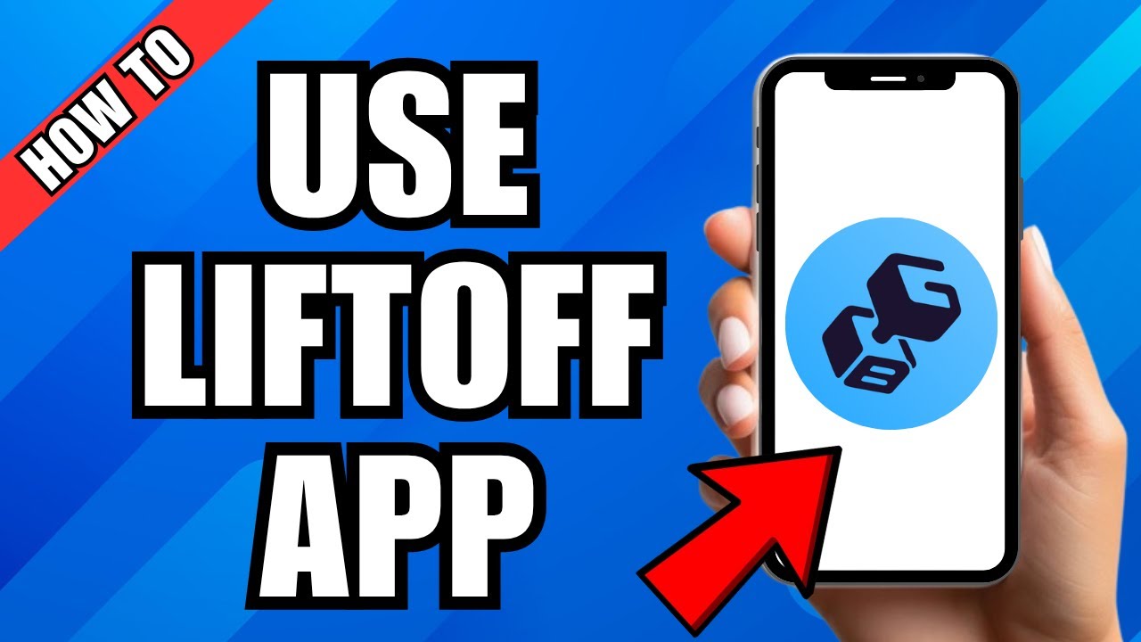 Как использовать приложение Liftoff для тренировок