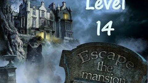 Escape The Mansion Walkthrough Cheat Tutorial Level 14