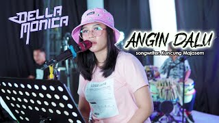 ANGIN DALU - Della Monica | Live Cover