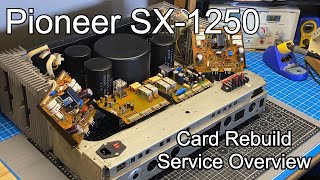 Pioneer SX1250 Vertical Card Rebuild Service w/ Test Jig | Process Explained