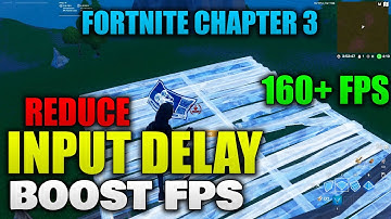 How To Lower Your Input Delay and Increase Fortnite FPS - Chapter 3 Season 2!