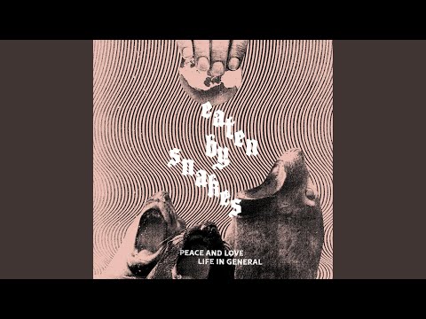 Eaten By Snakes - Peace And Love 2
