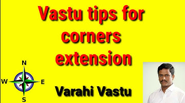 Vastushastram: Can extend any corner of house/plot | Vastu Sasthram for extension of plot or house