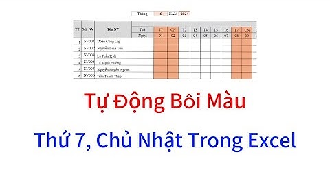 Hướng Dẫn Bôi Màu Thứ 7 Và Chủ Nhật Trong File Excel | Tin Học Văn Phòng