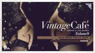 Love Never Felt so Good - Michael Jackson´s song -  Vintage Café - New Album 2017 chords