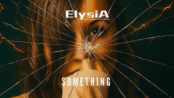 ElysiA – Something Official Music Video