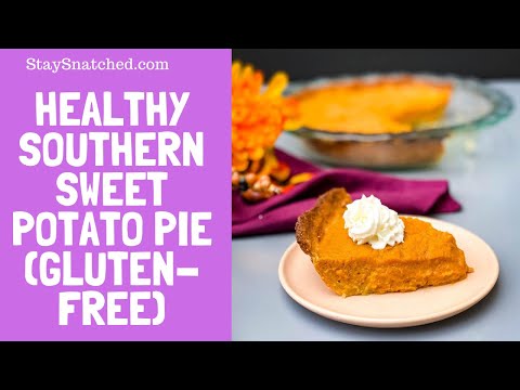 Healthy Southern Sweet Potato Pie (Gluten-Free)