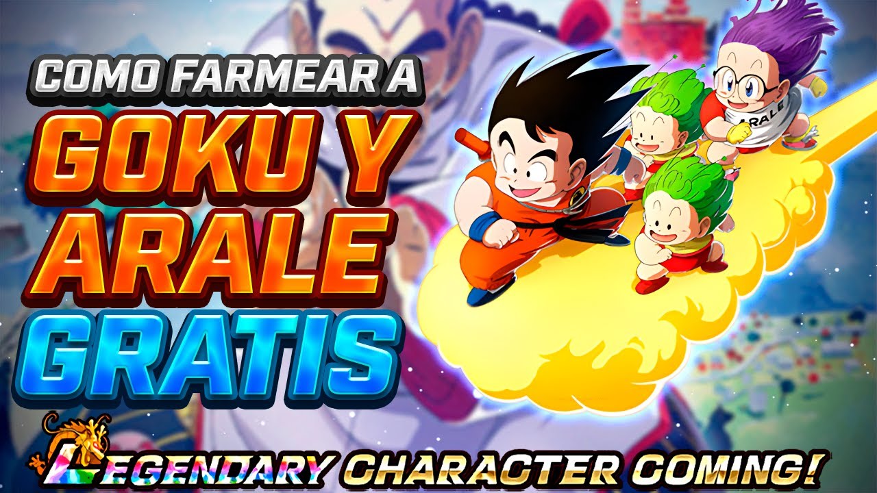 CÓMO FARMEAR A GOKU Y ARALE LR *GRATUITO* Dokkan Battle YouTube