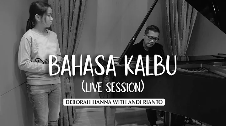 Deborah Hanna with Andi Rianto - Bahasa Kalbu | Li...