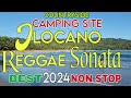 COUNTRYSIDE CAMPING SITE/ILOCANO REGGAE NEW SONATA BEST 2024 NON STOP/mrs.mapalad