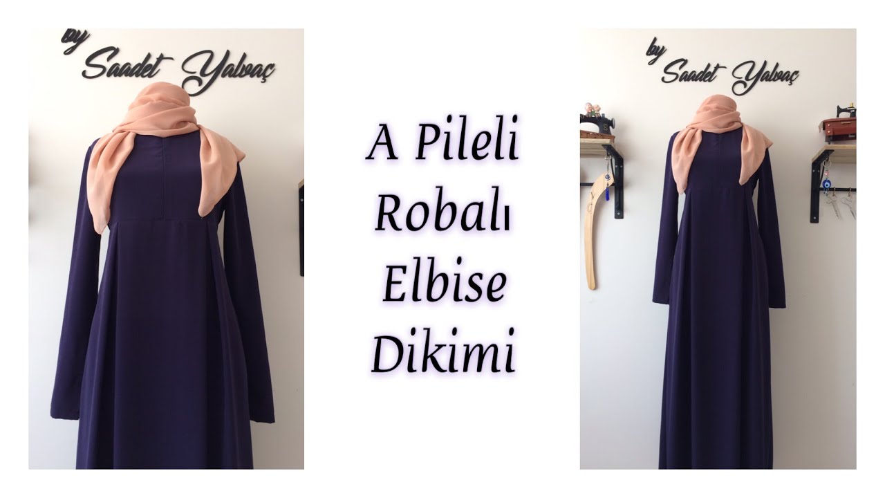A PİLELİ ROBALI ELBİSE DİKİMİ | Saadet Yalvaç