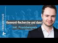 Keyword-Recherche abgeschlossen und dann? Aufgaben nach einer Keyword-Recherche (Praxisbeispiele)