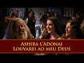 Louvarei O Meu Deus - Ashira l’Adonai- OsDezMandamentos - REMIX A.C