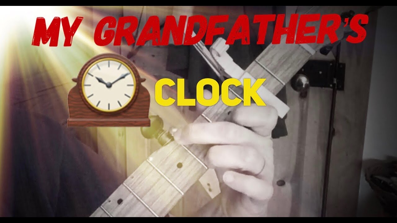 My Grandfather’s Clock Clawhammer Banjo Lesson YouTube