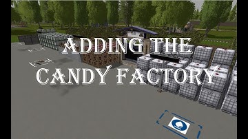 FS 17 Factory Farm Map v2.6 - Adding The Candy Factory!