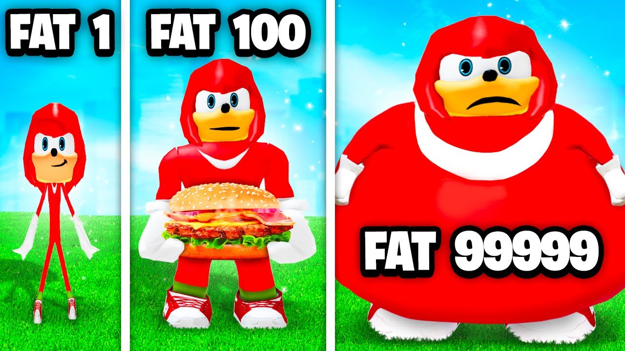 Knuckles Gets FATTER Every Second In ROBLOX!