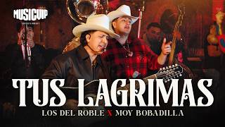 Los Del Roble - Moy Bobadilla - Tus Lagrimas (Video Oficial)