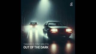 Tamash Dino Mileta  Out Of The Dark hypertechno Edit