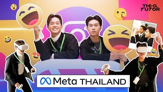 THI-O & TUTOR - One Day VLOG | บุกออฟฟิศ Meta THAILAND