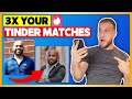 How to TRIPLE Your Tinder Matches (Unattractive Guy Case Study)