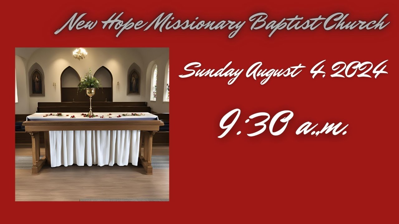 New Hope MBC Sunday Service, August 04, 2024 - YouTube