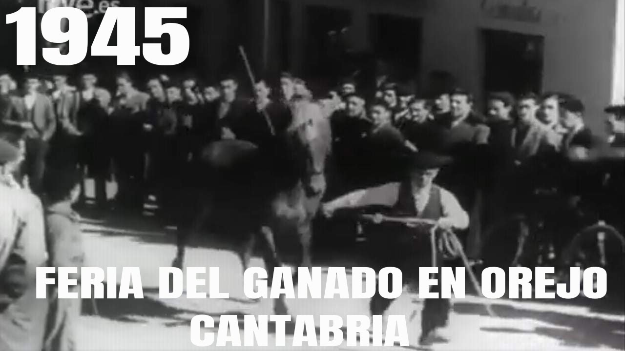 1945 -  FERIA DE GANADO EN OREJO CANTABRIA