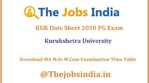 KUK Date Sheet 2020 PG Exam – Download MA M.Sc M.Com Examination Time Table Kurukshetra University