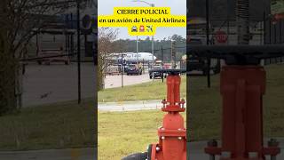 Avión de United Airlines bajo bloqueo policial en la pista del aeropuerto IAH #shorts #houston