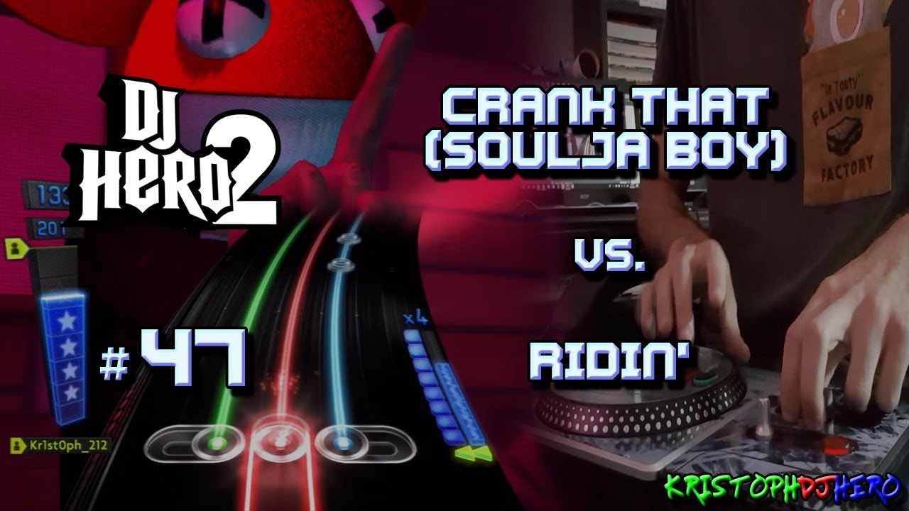 DJ Hero 2 - Crank That (Soulja Boy) vs. Ridin' 100% FC (Expert)