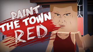 : Paint The Town Red -  