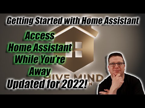 Getting Started with Home Assistant in 2022 - Video 6 - Setting up Remote Access