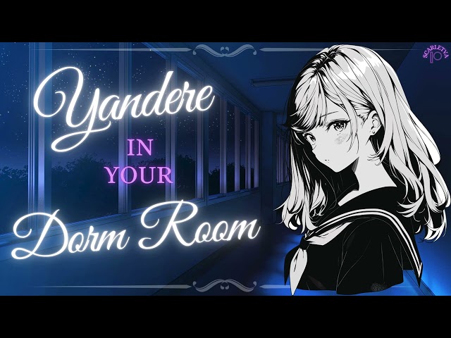 [asmr] Jealous Yandere CORNERS YOU in Your Dorm Room!!