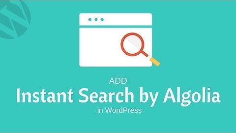 How to Add Instant Search in WordPress with Algolia