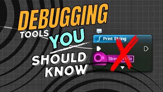 Unreal Debugging Tools I Wish I knew earlier!