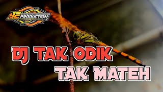 DJ Tak Odik Tak Mateh Trap X Slowbass