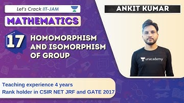 Homomorphism and Isomorphism of Group | Mathematics for IIT JAM 2021 | Ankit Kumar