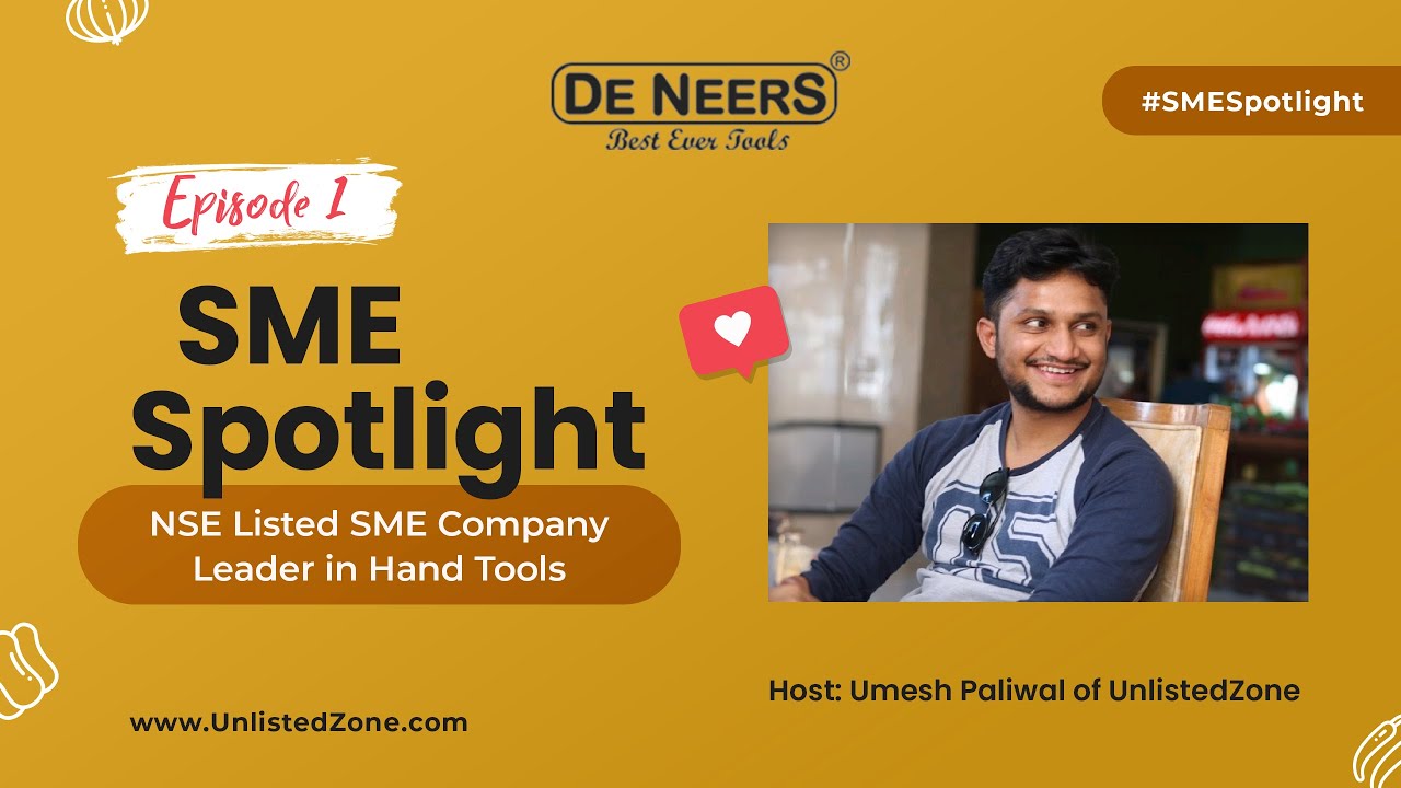 Episode 1 Of SME Spotlight De Neers Tools Limited NSE Listed SME episode-1-of-sme-spotlight-de-neers-tools-limited-nse-listed-sme