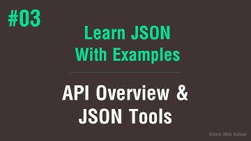 Learn JSON in Arabic #03 - API Overview And JSON Tools