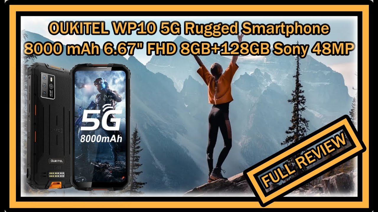 Oukitel WP10 rugged phone review: Huge screen, durable with a long battery  life