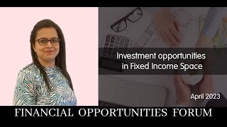 Investment opportunities in Fixed Income Space