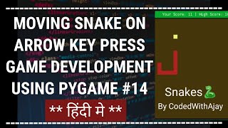 Making Snake Move On Arrow Key Press - Python Game Development Using Pygame In Hindi #14