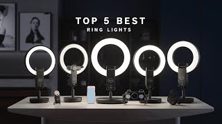 Top 5 BEST Ring Lights