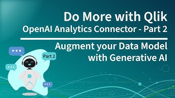 OpenAI Analytics Connector (#ChatGPT) -- Augment You Data Model with Generative AI - Part 2