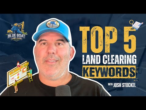 How 5 Keywords Make Land Clearing Companies Millions